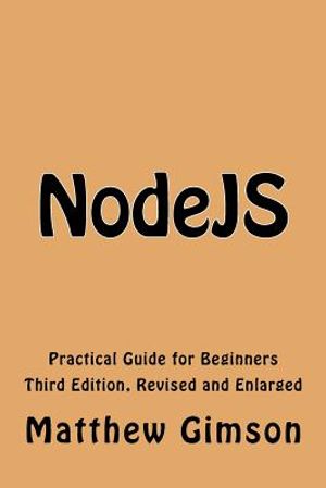 NodeJS: Practical Guide for Beginners image number 0