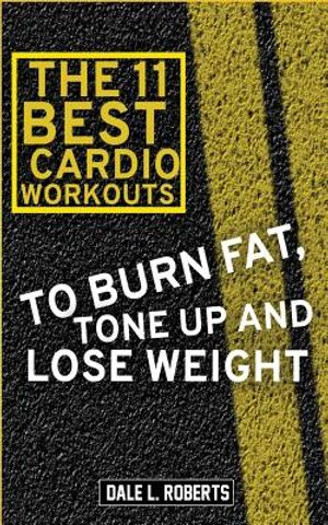The 11 Best Cardio Workouts: To Burn Fat, Tone Up, and Lose Weight image number 0