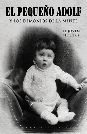 El peque&ntilde;o Adolf y los demonios de la mente: El joven Hitler 1 image number 0