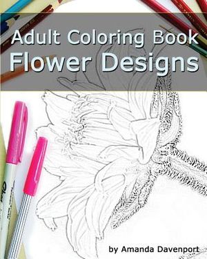 Adult Coloring Book: Flower Designs: Stress Relief and Relaxation image number 0