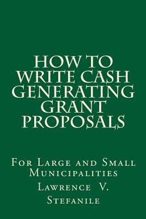 How to Write Cash Generating Grant Proposals image number 0