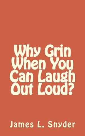 Why Grin When You Can Laugh Out Loud? image number 0