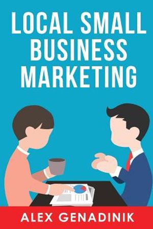 Local Small Business Marketing: Best Ways to Promote a Local Business or Service image number 0