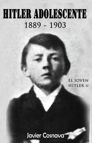 Hitler Adolescente: 1889-1903 image number 0