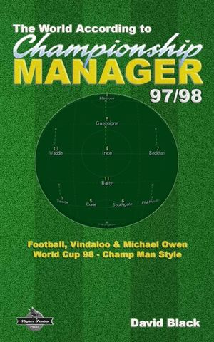The World According to Championship Manager 97/98: Football, Vindaloo & Michael Owen - World Cup 98 Champ Man style image number 0