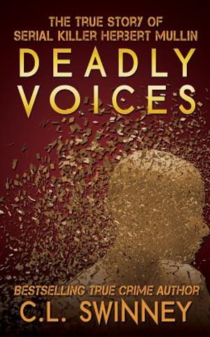 Deadly Voices: The True Story of Serial Killer Herbert Mullin image number 0