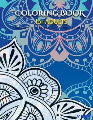 Coloring Books For Adults 7: Coloring Books for Grownups: Stress Relieving Patterns image number 0