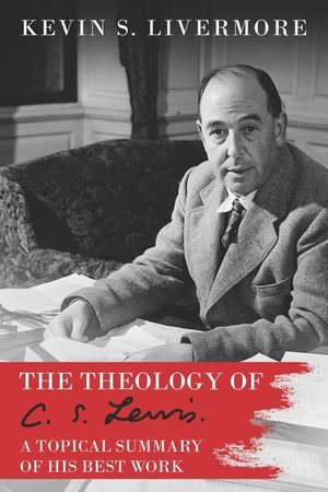 The Theology of C.S. Lewis image number 0