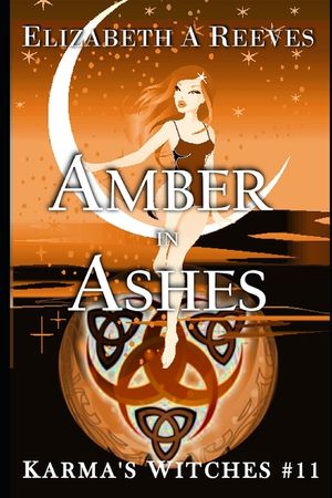 Amber in Ashes (Karma's Witches #11) image number 0