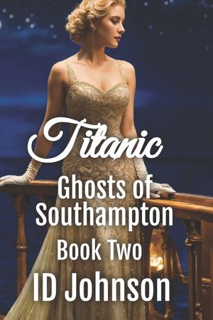 Ghosts of Southampton: Titanic image number 0