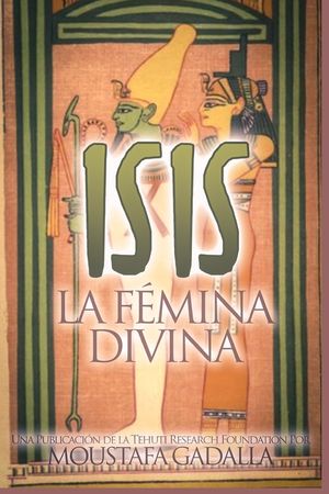 Isis: La F&eacute;mina Divina image number 0