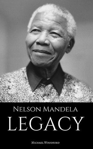 Nelson Mandela: LEGACY: A Nelson Mandela Biography image number 0
