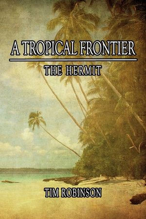 A Tropical Frontier: The Hermit image number 0