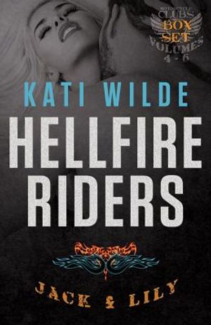 The Hellfire Riders, Volumes 4-6: Jack and Lily: Betting It All, Risking It All, Burning It All image number 0
