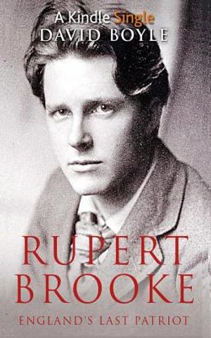 Rupert Brooke: England's Last Patriot image number 0