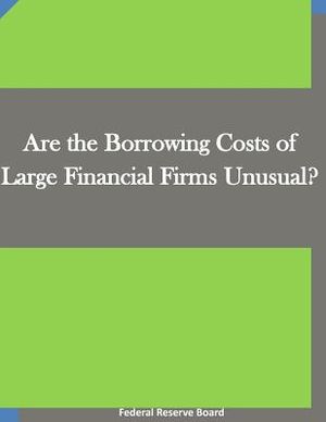 Are the Borrowing Costs of Large Financial Firms Unusual? image number 0