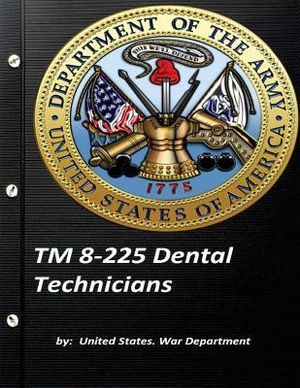 TM 8-225 Dental Technicians by United States. War Department image number 0