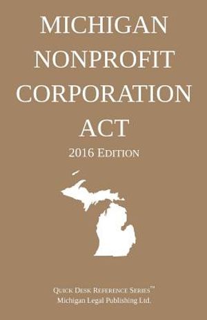 Michigan Nonprofit Corporation Act; 2016 Edition image number 0