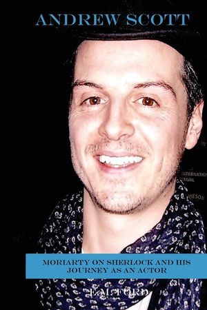 Andrew Scott: Moriarty on Sherlock and His Journey as an Actor image number 0