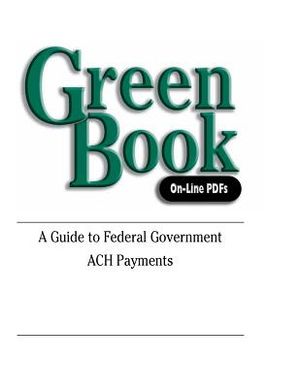 Green Book: A Guide to Federal Government ACH Payments image number 0