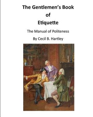 The Gentlemen's Book of Etiquette: The Manual of Politeness image number 0