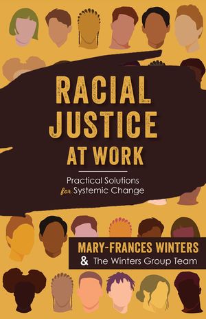 Racial Justice at Work: Practical Solutions for Systemic Change image number 0