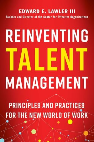 Reinventing Talent Management: Principles and Practices for the New World of Work image number 0