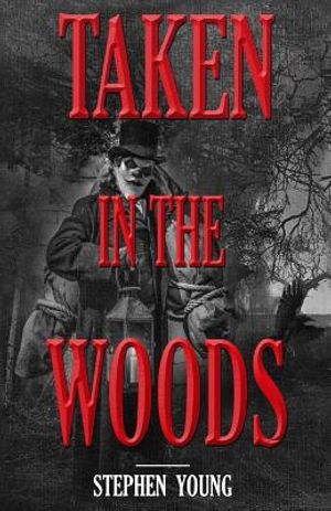 Taken in the Woods: Something in the Woods is Still Taking People image number 0