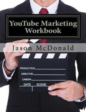 YouTube Marketing Workbook: How to Use YouTube for Business image number 0