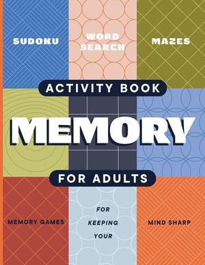 Adult Activity Book: An Adult Activity Book Featuring Coloring, Sudoku, Word Search And Dot-To-Dot image number 0