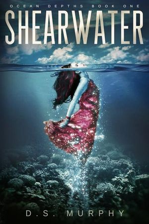 Shearwater, Part One: An Ocean Depths Mermaid Romance image number 0