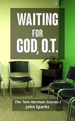 Waiting For God, O.T.: The Tom Harman Stories I image number 0