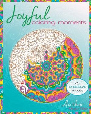 Joyful coloring moments: Wonderful images and mandalas to color alone or with friends! image number 0
