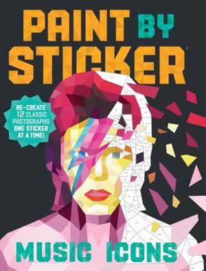 Paint by Sticker: Music Icons: Re-Create 10 Classic Photographs One Sticker at a Time! image number 0