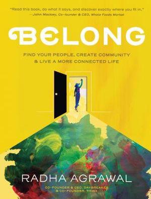 Belong: Find Your People, Create Community, and Live a More Connected Life image number 0