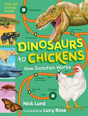 Dinosaurs to Chickens: How Evolution Works image number 0