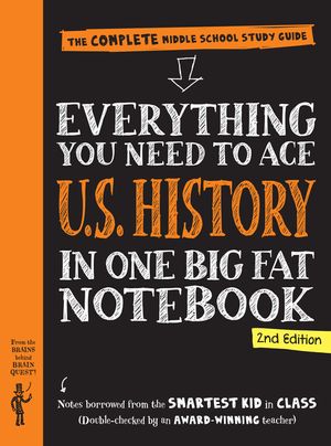 Everything You Need to Ace U.S. History in One Big Fat Notebook, 2nd Edition: The Complete Middle School Study Guide image number 0