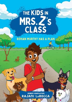 Rohan Murthy Has a Plan (the Kids in Mrs. Z's Class #2) image number 0