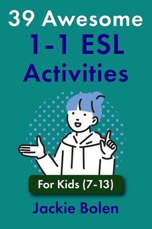 39 Awesome 1-1 ESL Activities: For Kids (7-13) image number 0