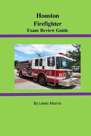 Houston Firefighter Exam Review Guide image number 0