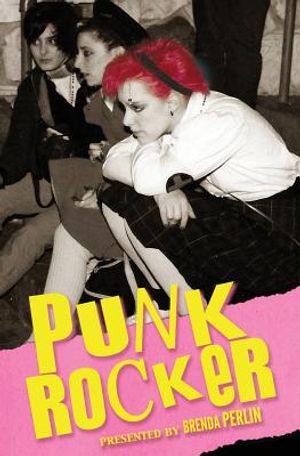 Punk Rocker: Punk stories of Billy Idol, Sid Vicious, Iggy Pop from New York City, Los Angeles, Minnesota, United Kingdom and Austr image number 0