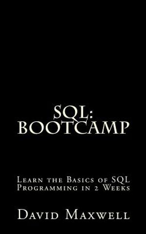 SQL: Bootcamp - Learn the Basics of SQL Programming in 2 Weeks image number 0