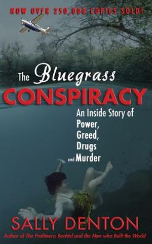 The Bluegrass Conspiracy: An Inside Story of Power, Greed, Drugs & Murder image number 0