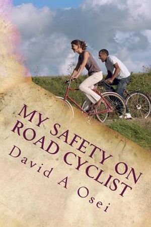 My Safety On Road Cyclist: Making Your Cycling Safe On Road image number 0