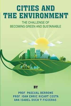 Cities and the Environment: The challenge of becoming green and sustainable image number 0