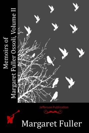 Memoirs of Margaret Fuller Ossoli, Volume II image number 0