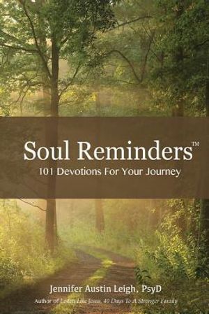Soul Reminders: 101 Devotions For Your Journey image number 0