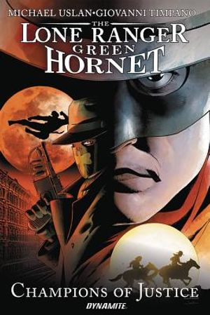 The Lone Ranger / Green Hornet: Champions of Justice image number 0