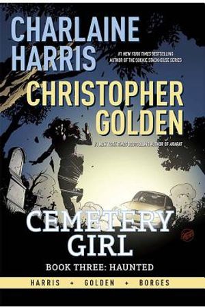 Charlaine Harris Cemetery Girl Book Three: Haunted image number 0