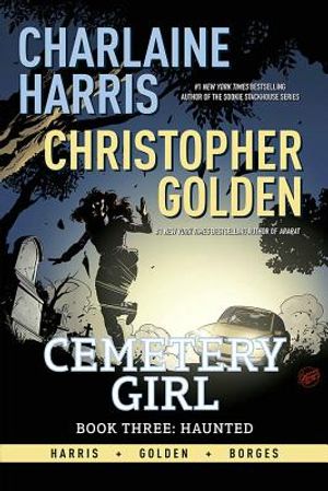 Charlaine Harris Cemetery Girl Book Three: Haunted Tpb image number 0